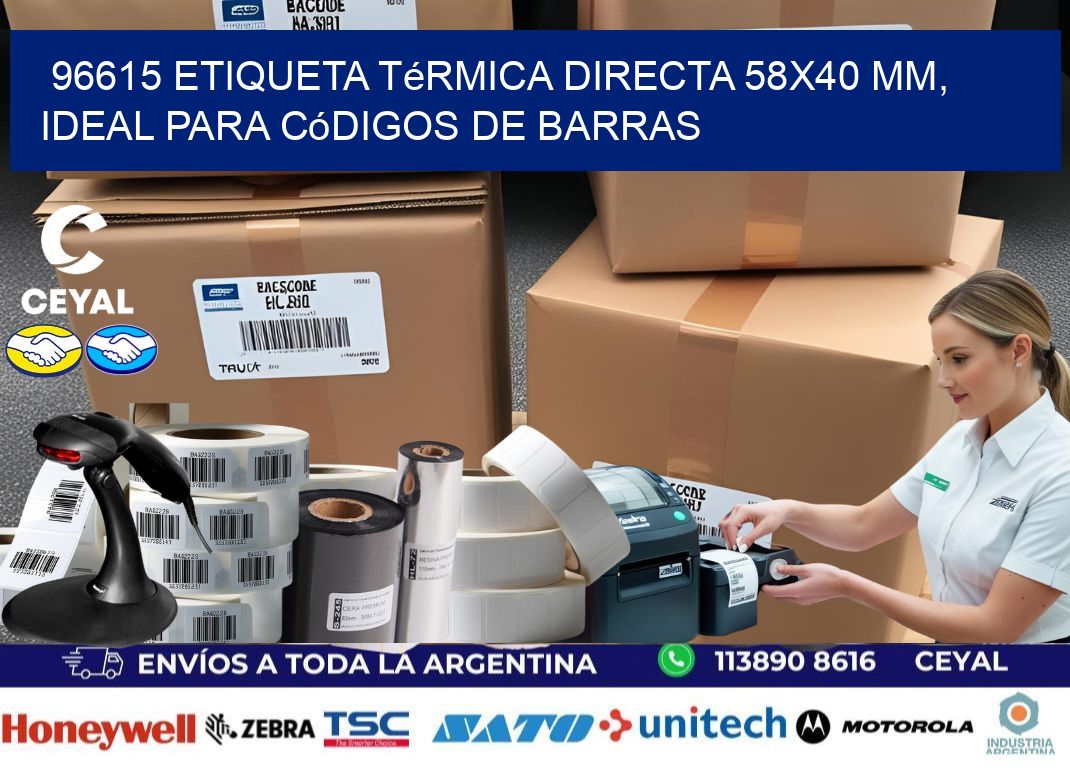 96615 Etiqueta Térmica Directa 58x40 mm, ideal para códigos de barras