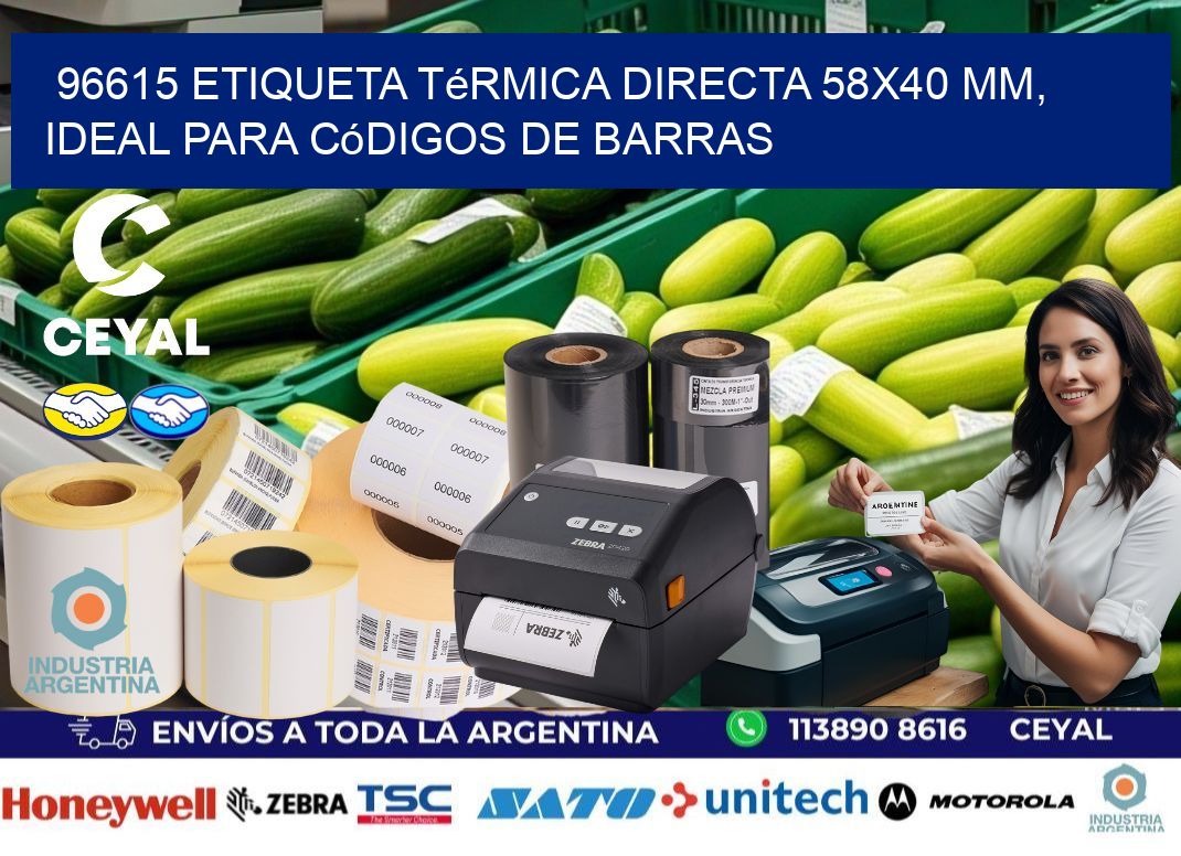96615 Etiqueta Térmica Directa 58x40 mm, ideal para códigos de barras