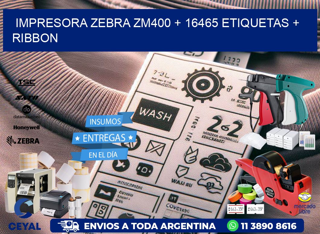 impresora zebra zm400 + 16465 etiquetas + ribbon