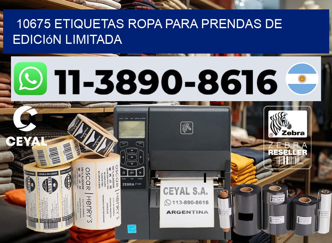 10675 Etiquetas ropa para prendas de edición limitada