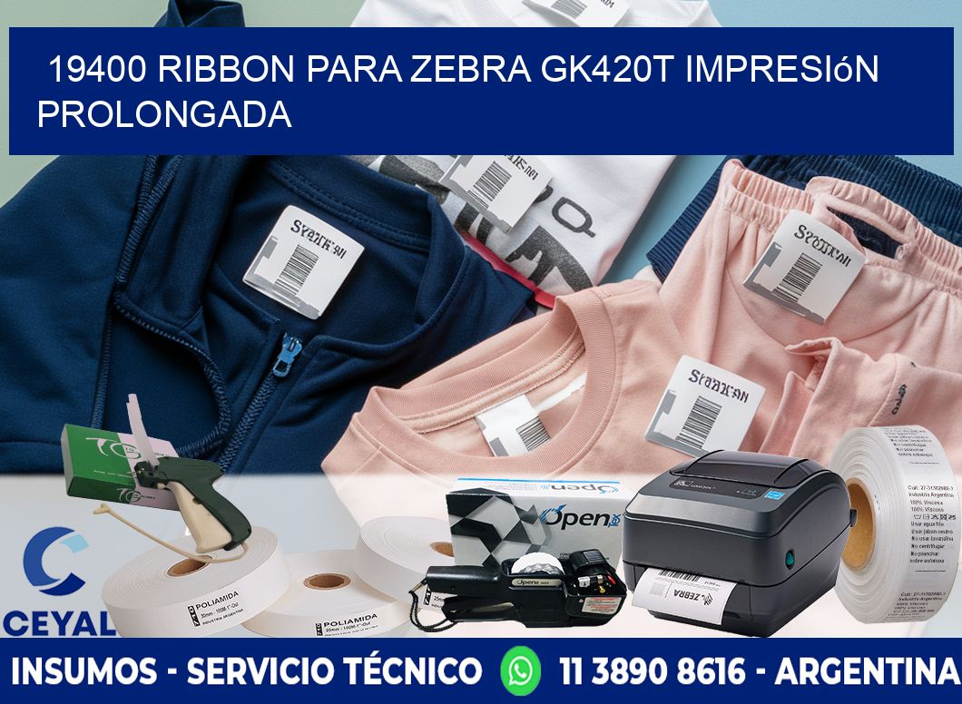 19400 ribbon para zebra gk420t impresión prolongada