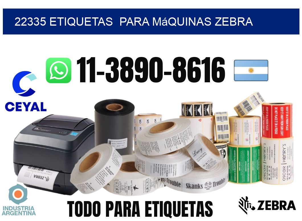 22335 etiquetas  para máquinas Zebra