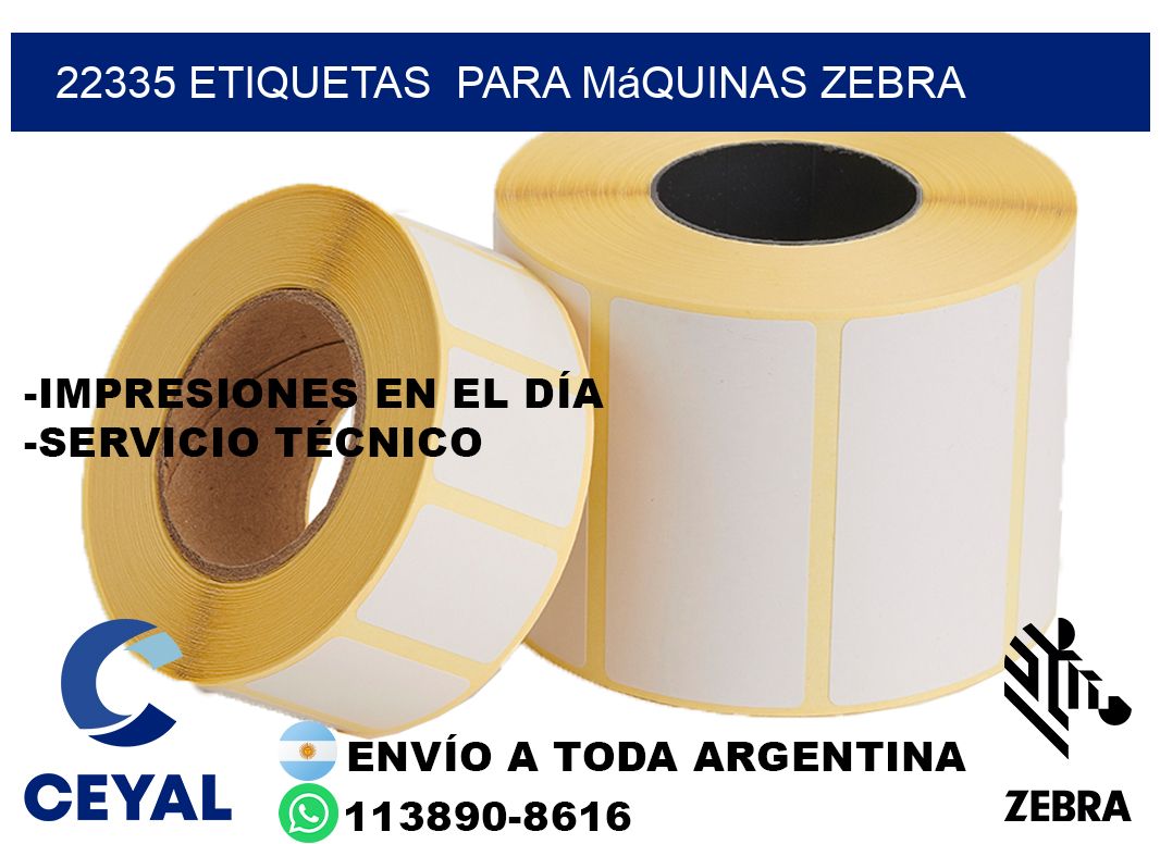 22335 etiquetas  para máquinas Zebra