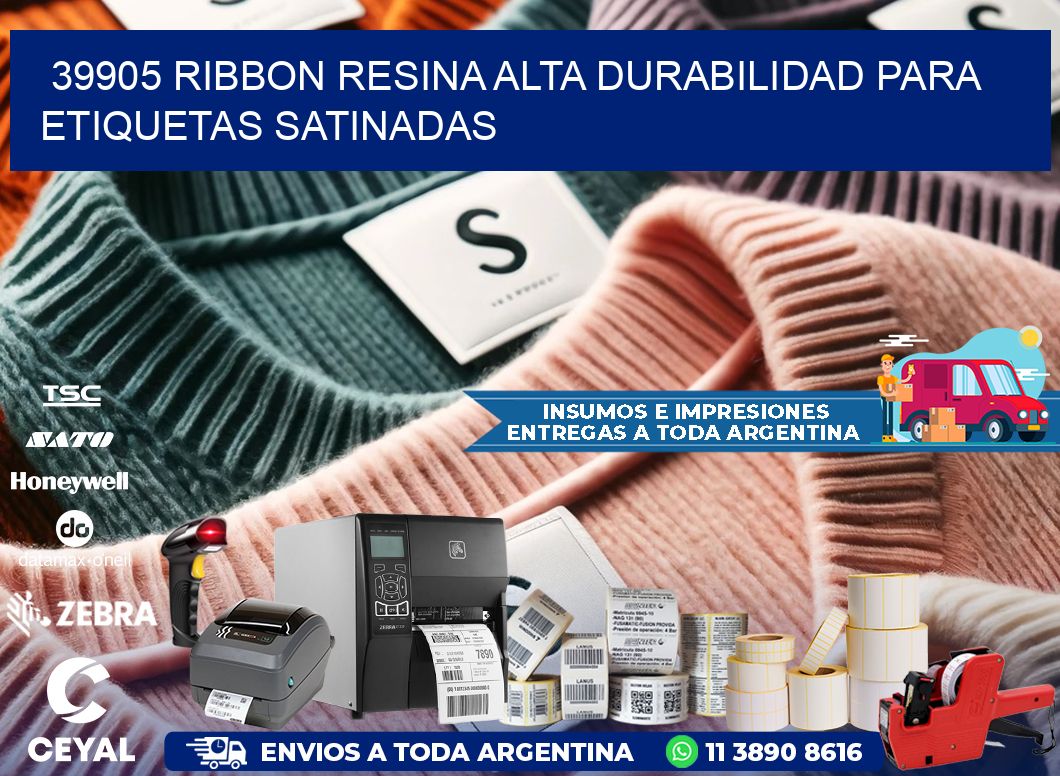 39905 ribbon resina alta durabilidad para etiquetas satinadas