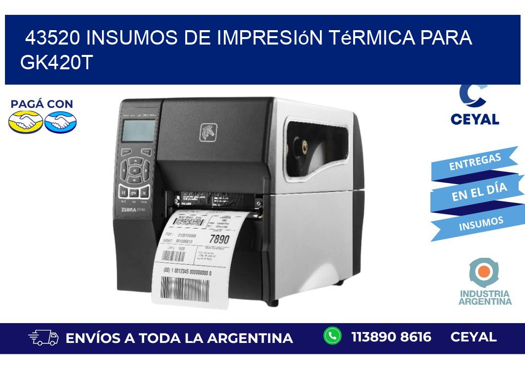 43520 insumos de impresión térmica para gk420t