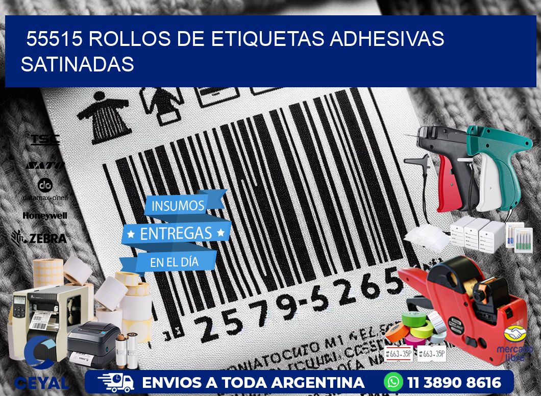 55515 rollos de etiquetas adhesivas satinadas