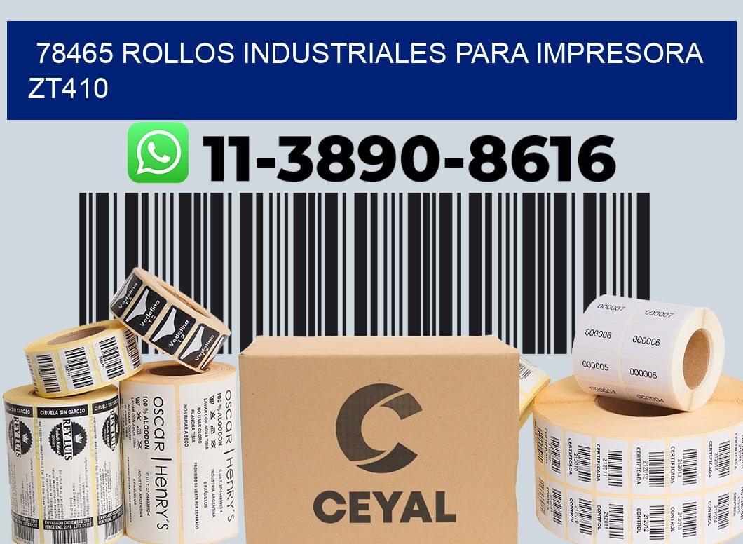 78465 rollos industriales para impresora zt410