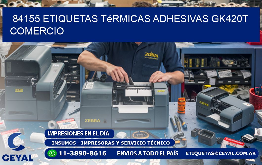 84155 etiquetas térmicas adhesivas gk420t comercio