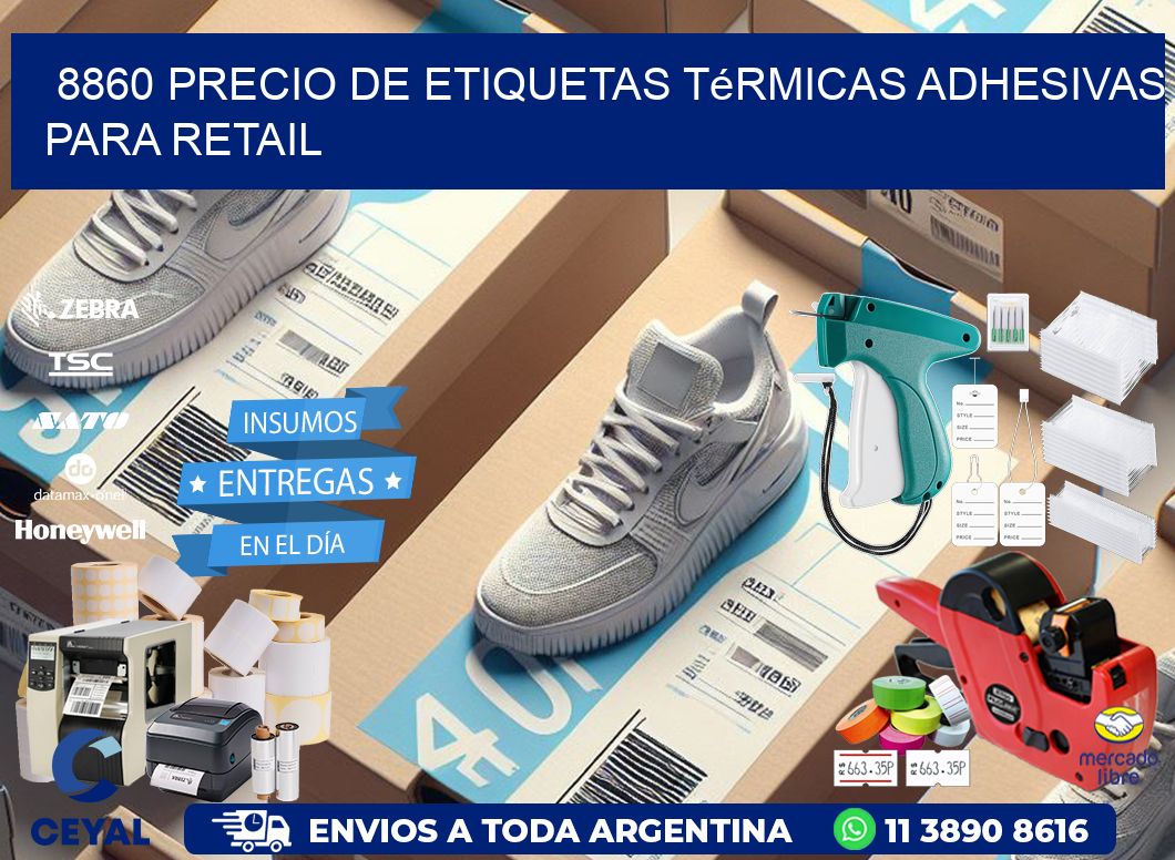 8860 precio de etiquetas térmicas adhesivas para retail