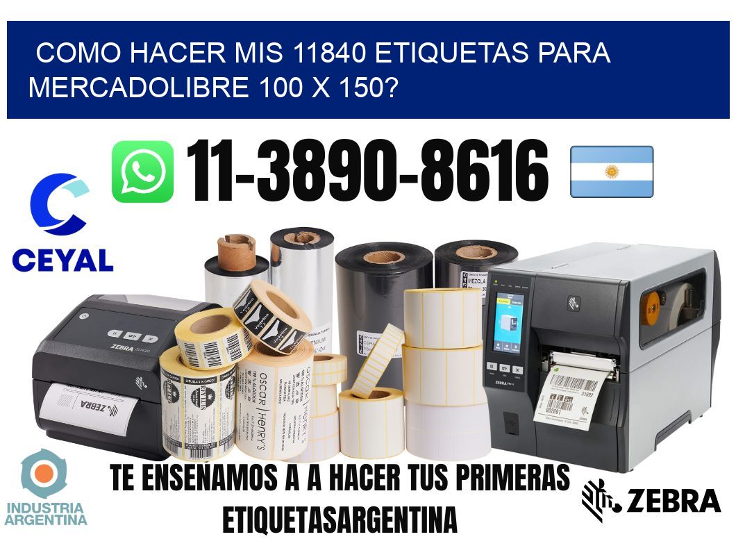 como hacer mis 11840 etiquetas para mercadolibre 100 x 150?