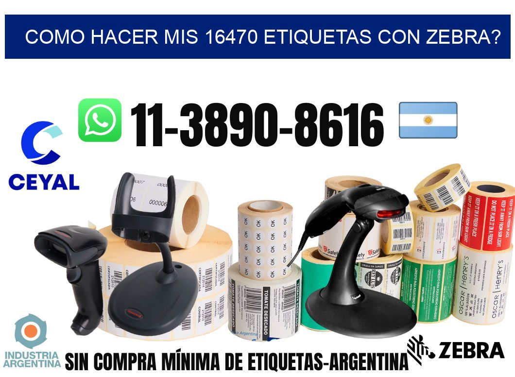 como hacer mis 16470 etiquetas con zebra?