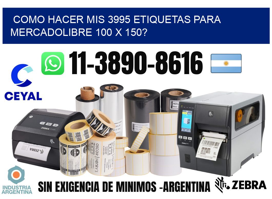 como hacer mis 3995 etiquetas para mercadolibre 100 x 150?