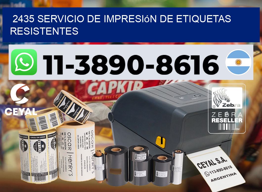 2435 Servicio de impresión de etiquetas resistentes