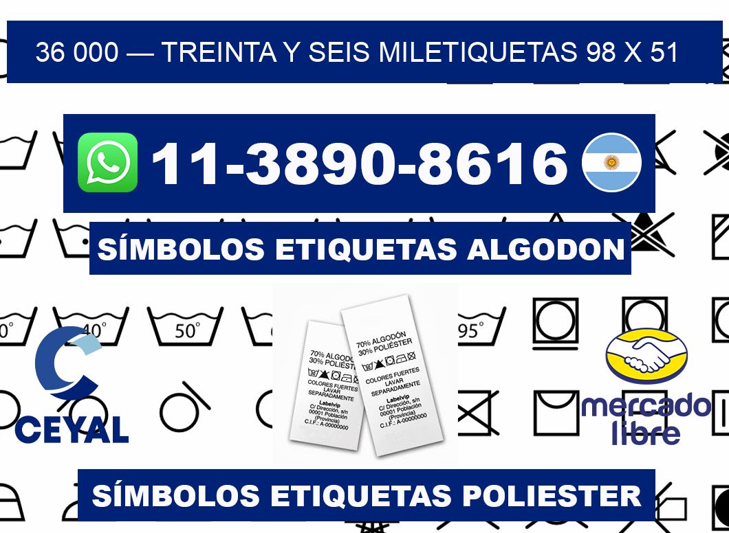 36 000 — treinta y seis miletiquetas 98 x 51
