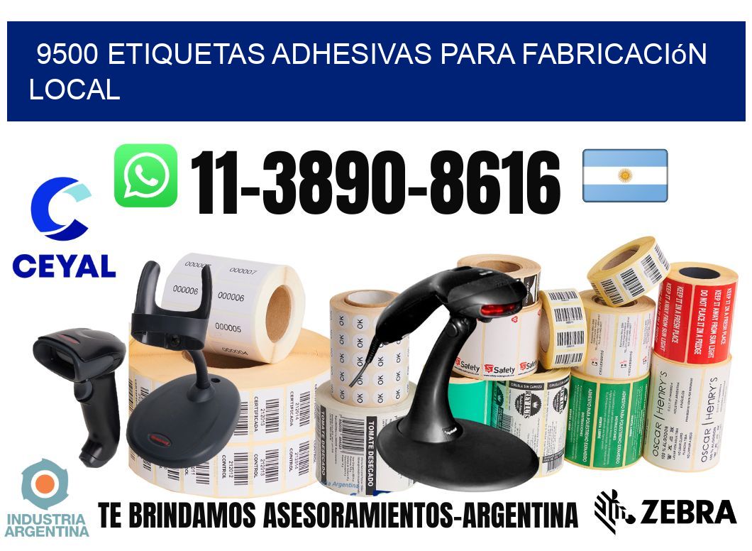 9500 Etiquetas adhesivas para fabricación local