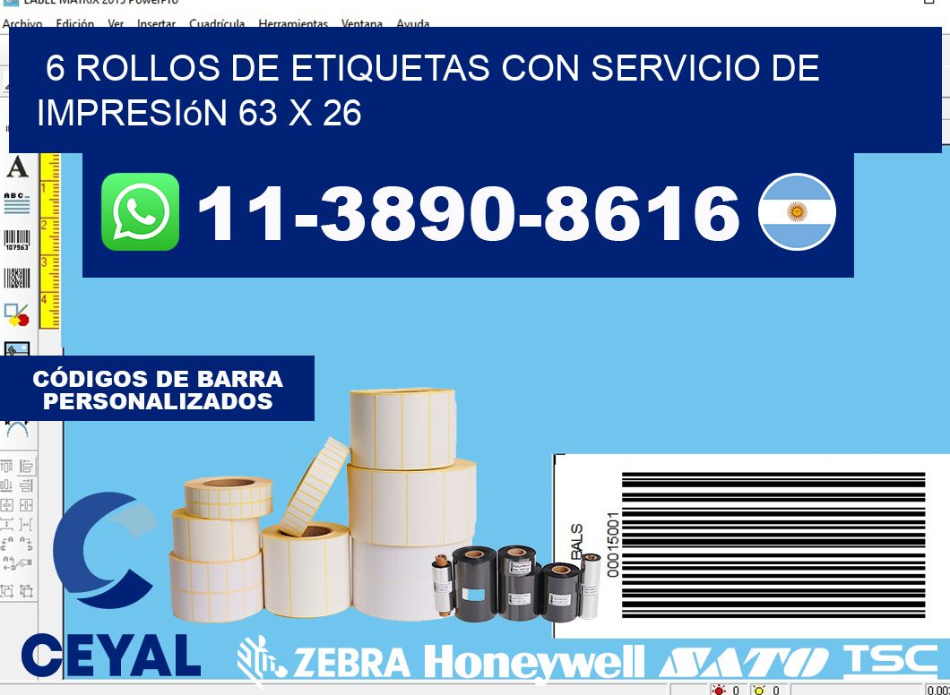 6 rollos de etiquetas con servicio de impresión 63 x 26