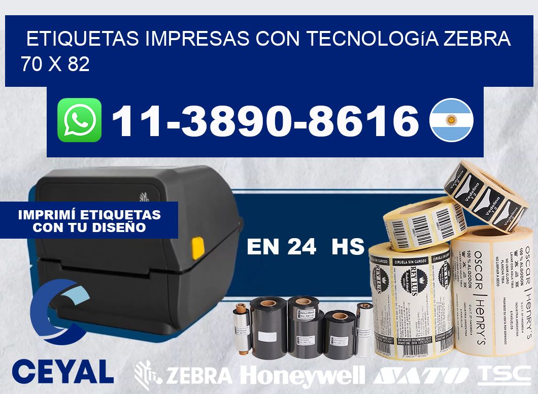 etiquetas impresas con tecnología Zebra 70 x 82