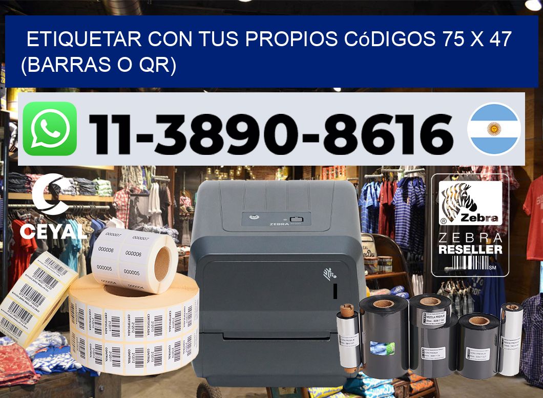 Etiquetar con tus propios códigos 75 x 47 (barras o QR)