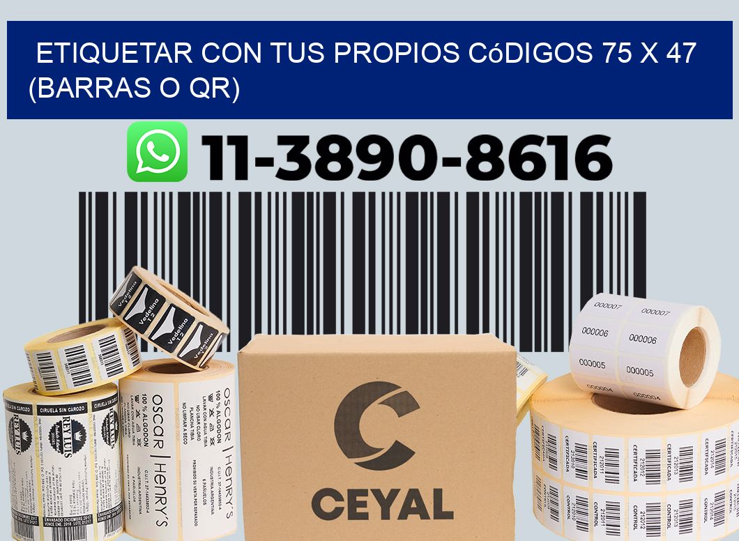 Etiquetar con tus propios códigos 75 x 47 (barras o QR)