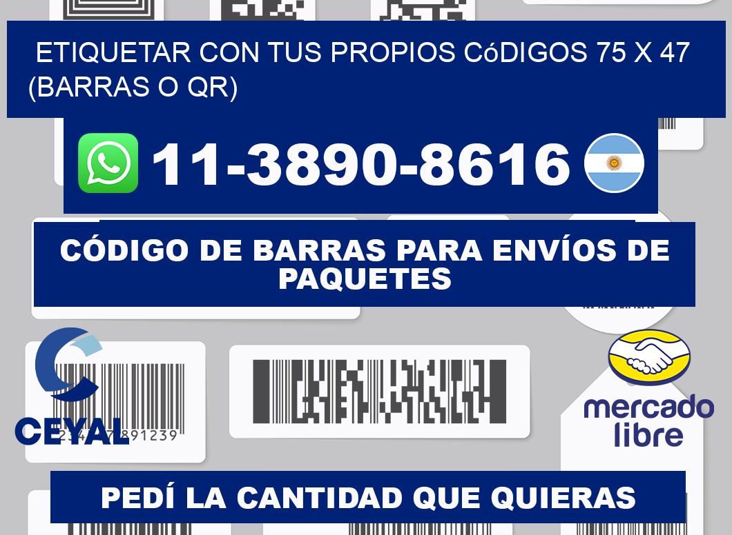 Etiquetar con tus propios códigos 75 x 47 (barras o QR)