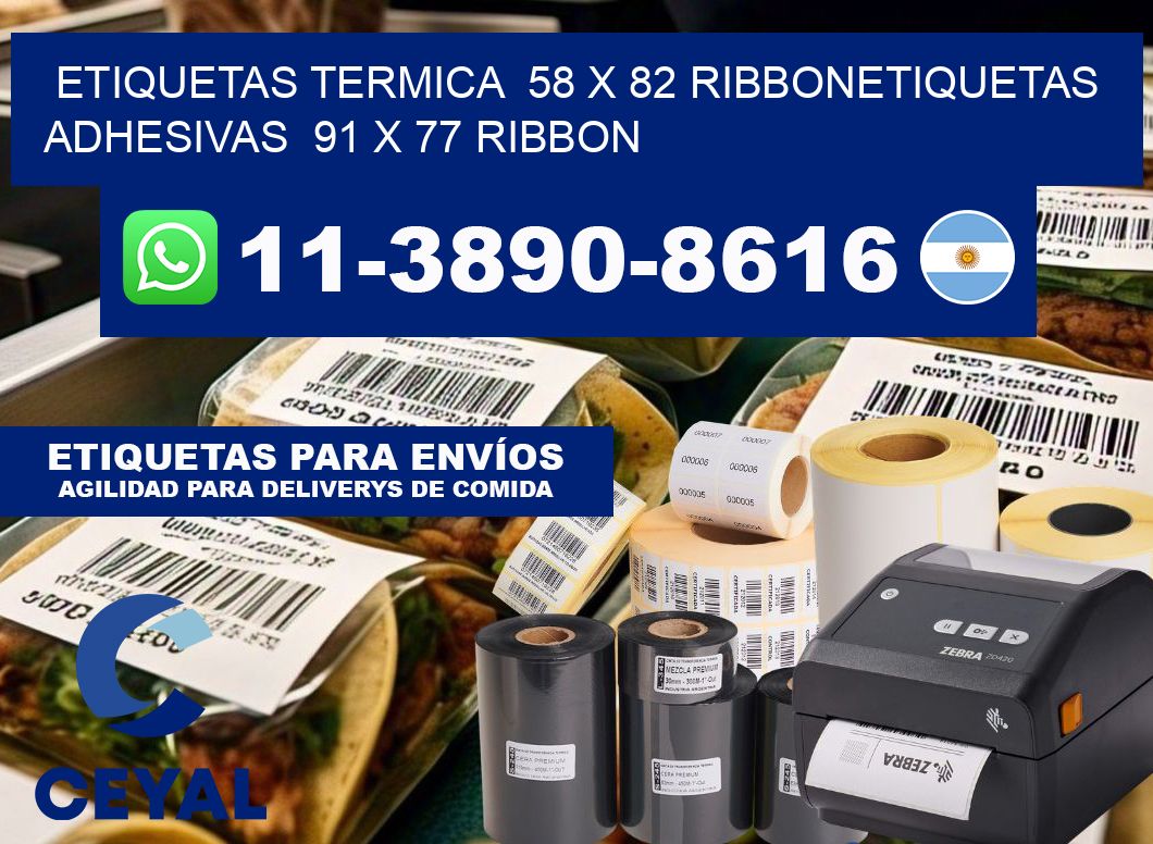 Etiquetas termica 58 x 82 ribbonEtiquetas adhesivas 91 x 77 ribbon