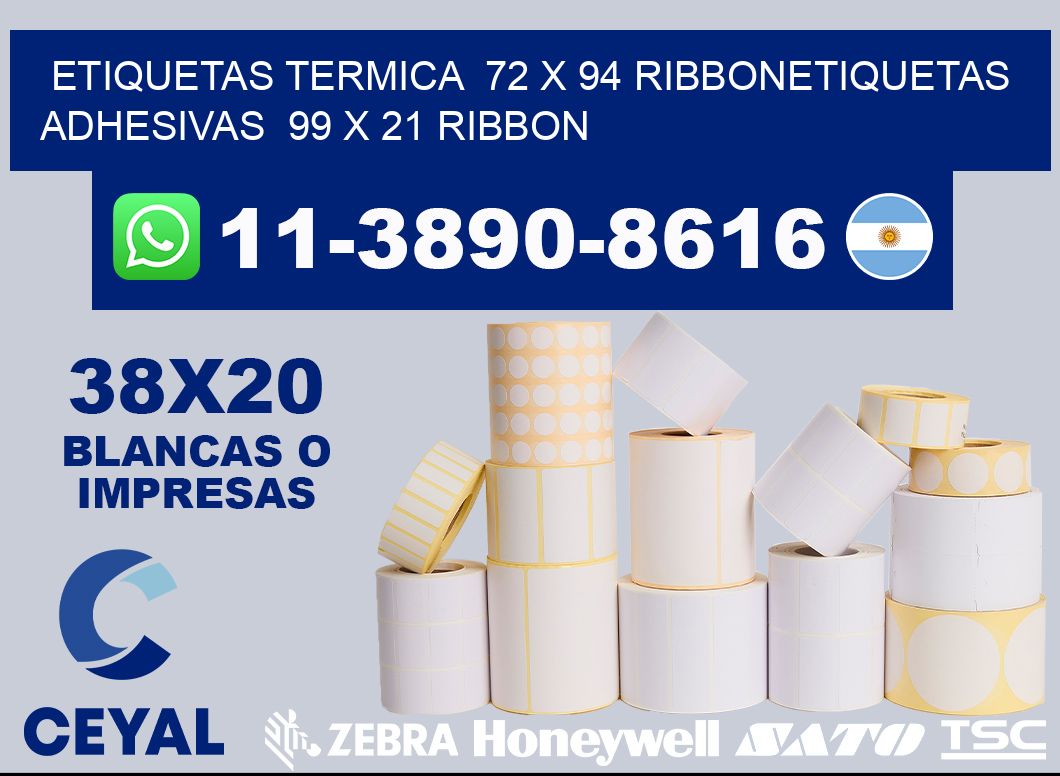 Etiquetas termica 72 x 94 ribbonEtiquetas adhesivas 99 x 21 ribbon