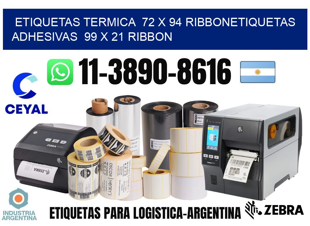 Etiquetas termica 72 x 94 ribbonEtiquetas adhesivas 99 x 21 ribbon