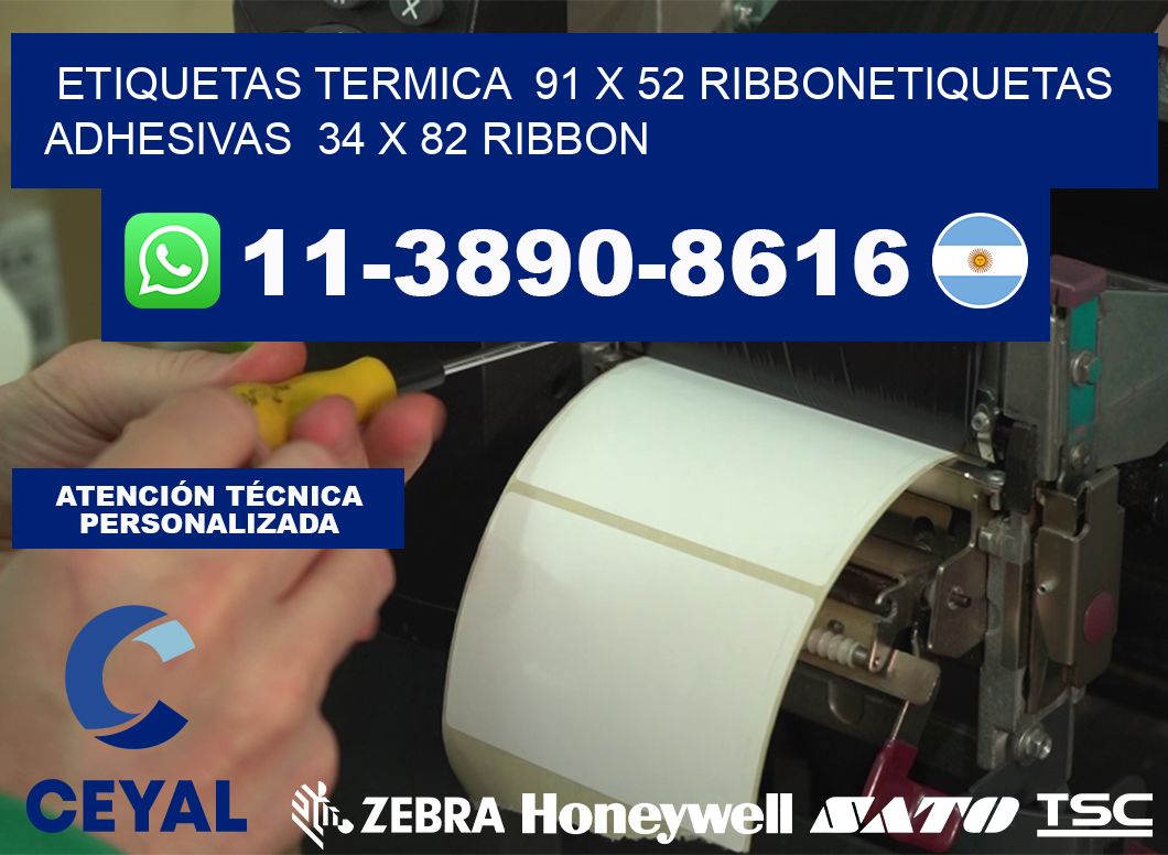 Etiquetas termica 91 x 52 ribbonEtiquetas adhesivas 34 x 82 ribbon