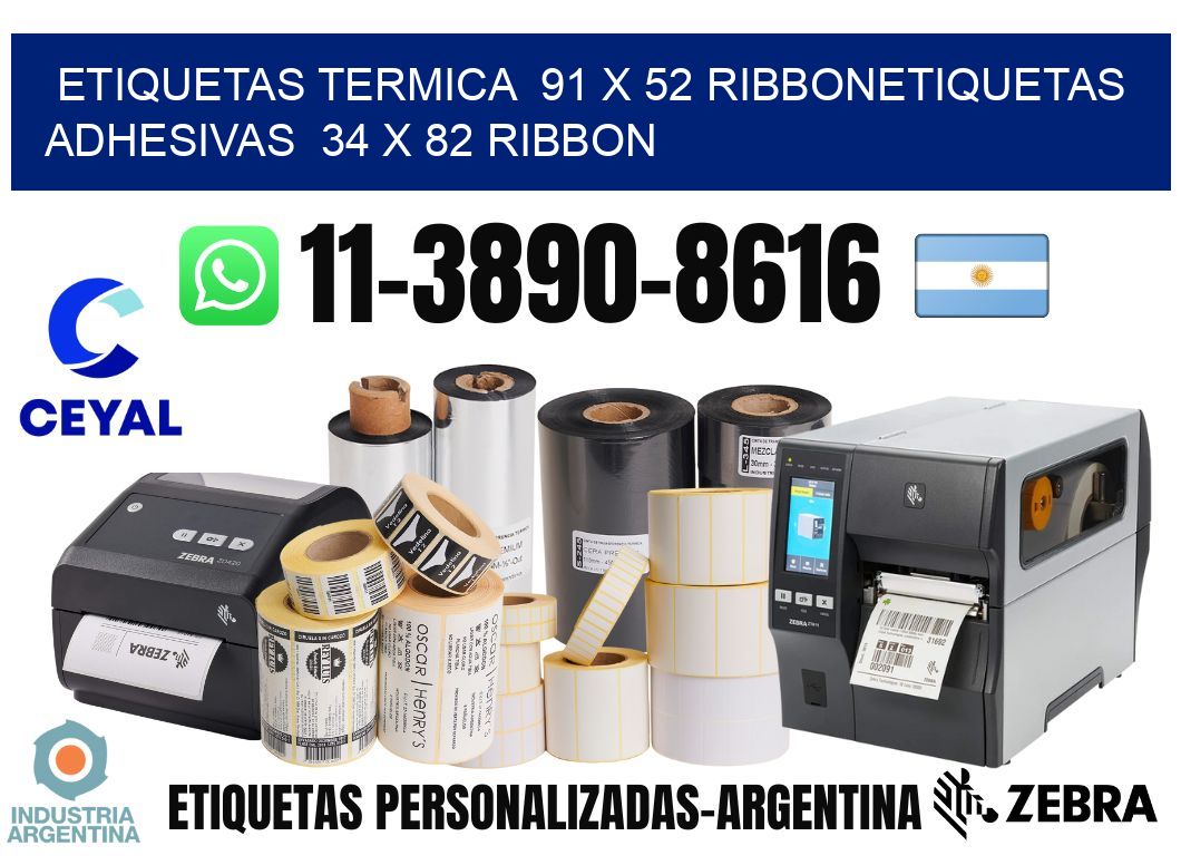 Etiquetas termica 91 x 52 ribbonEtiquetas adhesivas 34 x 82 ribbon