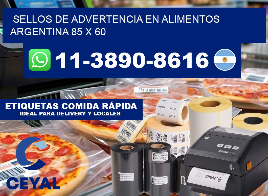 Sellos de advertencia en Alimentos argentina 85 x 60