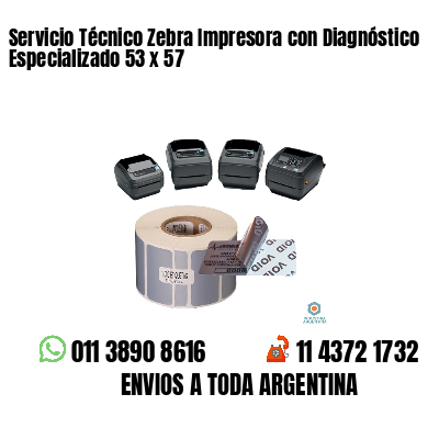 Servicio Técnico Zebra Impresora con Diagnóstico Especializado 53 x 57
