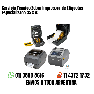 Servicio Técnico Zebra Impresora de Etiquetas Especializado 35 x 45