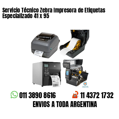 Servicio Técnico Zebra Impresora de Etiquetas Especializado 41 x 95