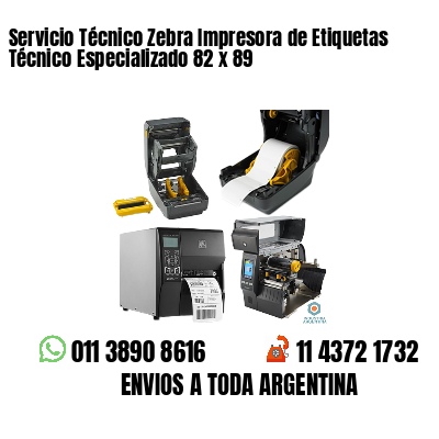 Servicio Técnico Zebra Impresora de Etiquetas Técnico Especializado 82 x 89