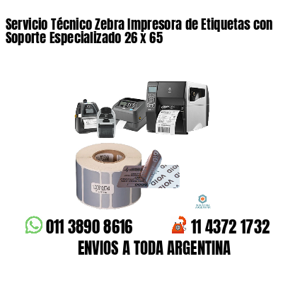 Servicio Técnico Zebra Impresora de Etiquetas con Soporte Especializado 26 x 65