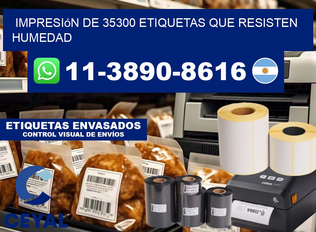 impresión de 35300 etiquetas que resisten humedad