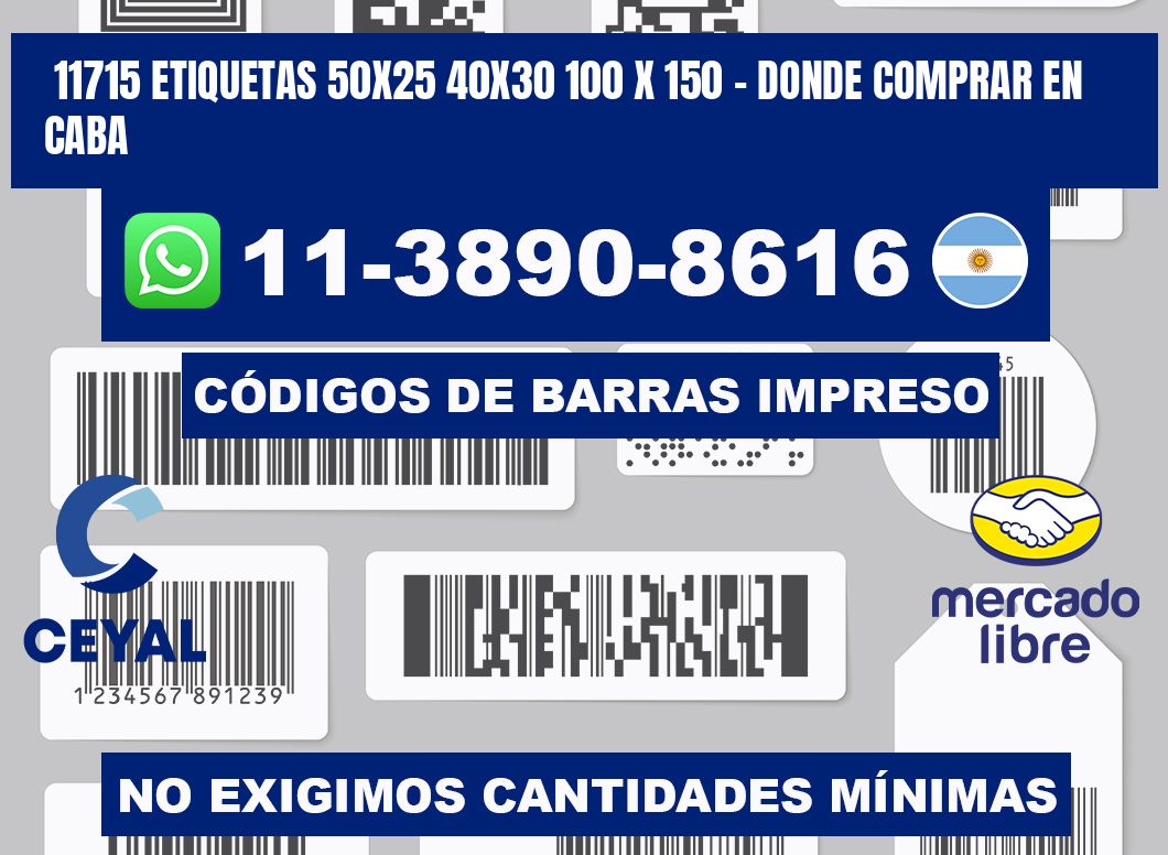 11715 etiquetas 50x25 40x30 100 x 150 - Donde Comprar en Caba