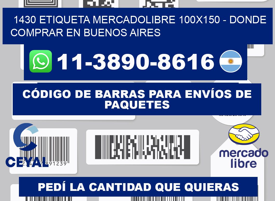 1430 etiqueta MercadoLibre 100x150 - Donde Comprar en Buenos Aires