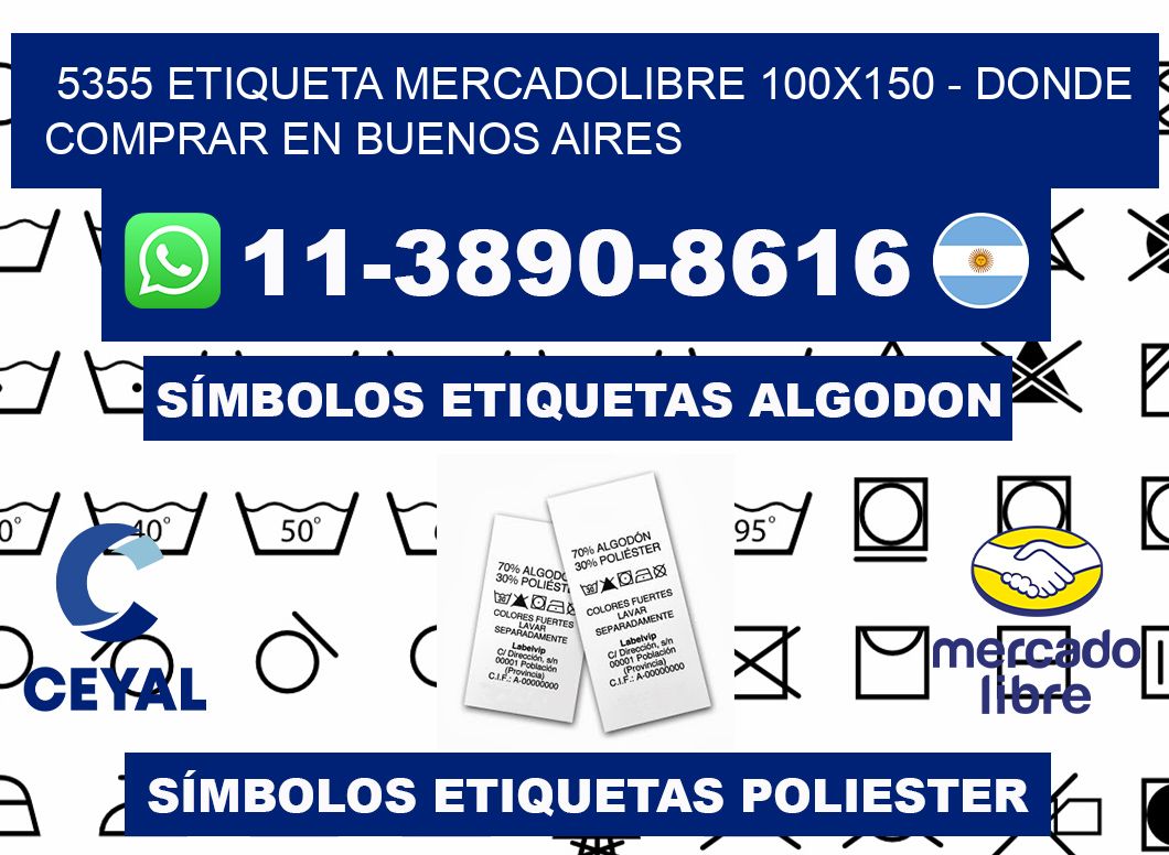 5355 etiqueta MercadoLibre 100x150 - Donde Comprar en Buenos Aires