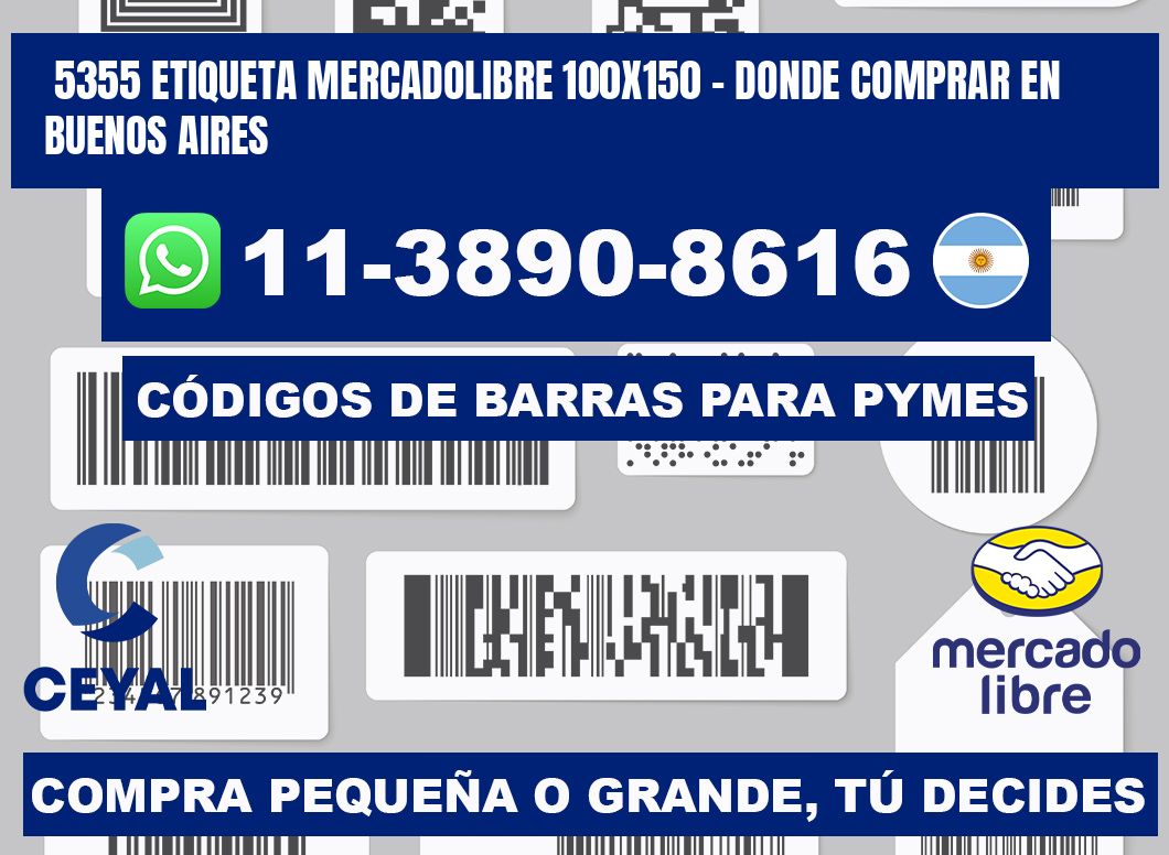 5355 etiqueta MercadoLibre 100x150 - Donde Comprar en Buenos Aires
