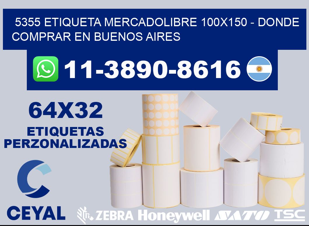 5355 etiqueta MercadoLibre 100x150 - Donde Comprar en Buenos Aires