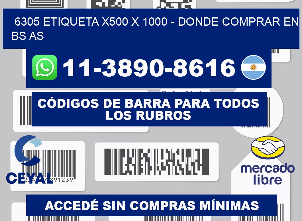 6305 etiqueta x500 x 1000 - Donde Comprar en bs as