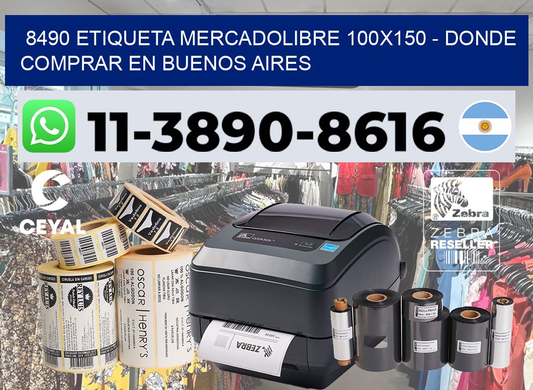 8490 etiqueta MercadoLibre 100×150 – Donde Comprar en Buenos Aires