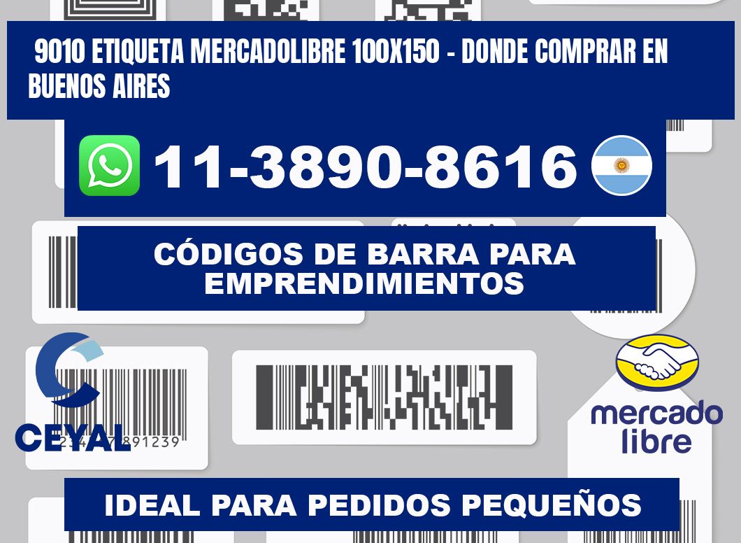 9010 etiqueta MercadoLibre 100x150 - Donde Comprar en Buenos Aires