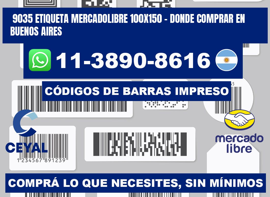 9035 etiqueta MercadoLibre 100x150 - Donde Comprar en Buenos Aires