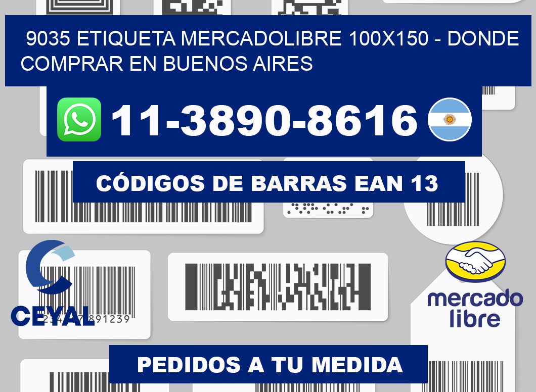9035 etiqueta MercadoLibre 100x150 - Donde Comprar en Buenos Aires