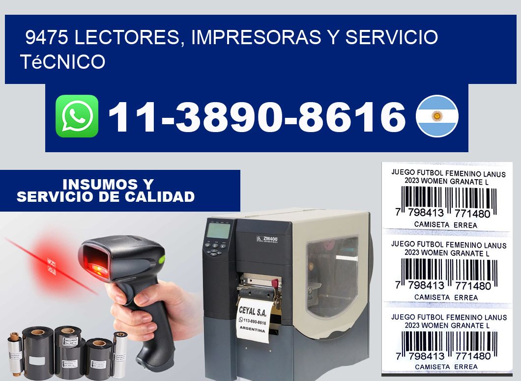 9475 Lectores, Impresoras y Servicio Técnico