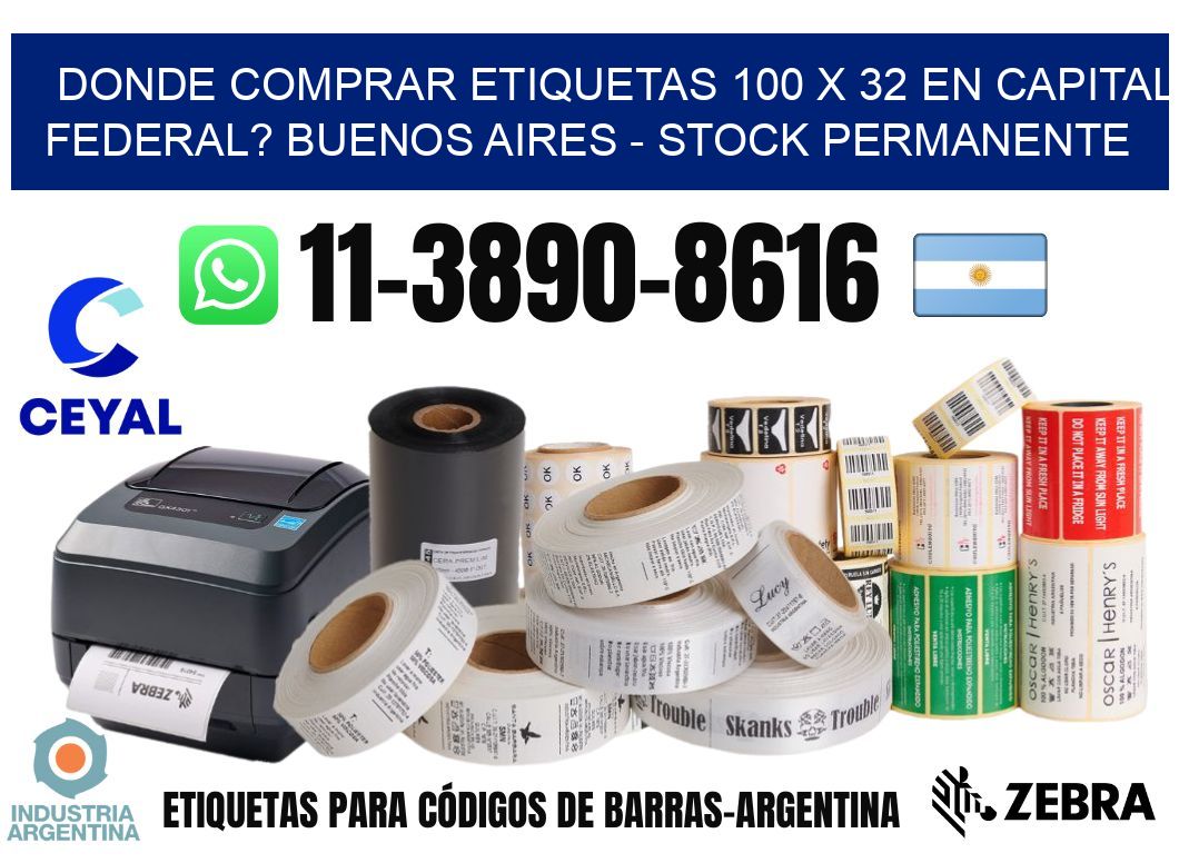 Donde Comprar etiquetas 100 x 32 en CAPITAL FEDERAL? Buenos Aires - Stock permanente