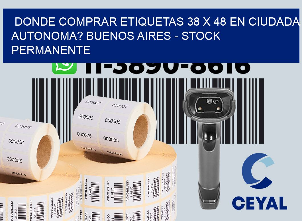 Donde Comprar etiquetas 38 x 48 en CIUDADA AUTONOMA? Buenos Aires - Stock permanente