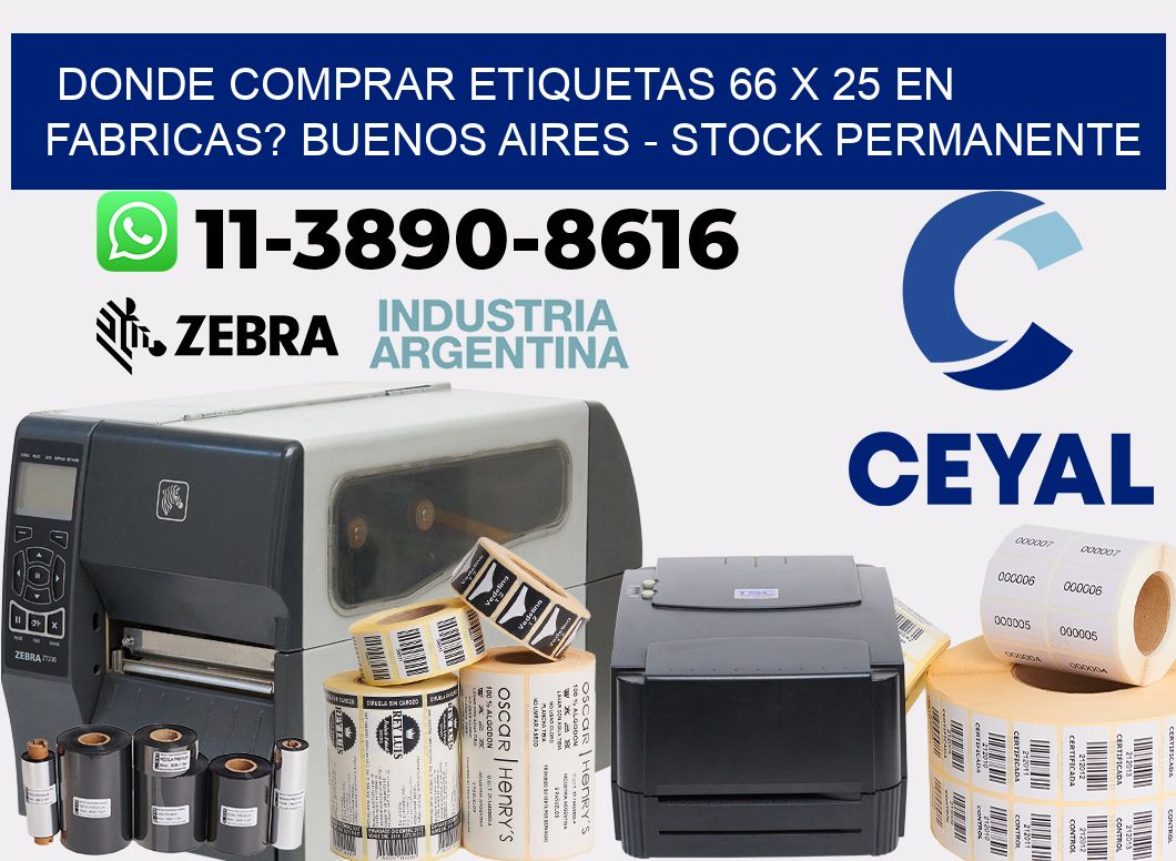 Donde Comprar etiquetas 66 x 25 en FABRICAS? Buenos Aires - Stock permanente
